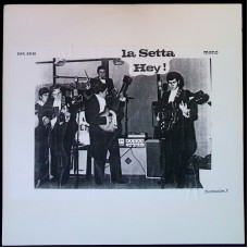 LA SETTA Hey! (Destination X Records – DSX 33010) Italy 1993 mono LP of 1965 recording (Beat, Garage Rock)